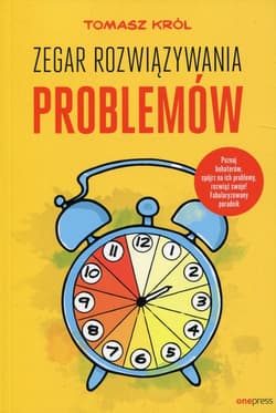 Zegar Rozwiązywania Problemów - Tomasz Król