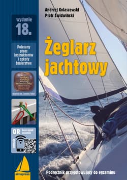 Żeglarz jachtowy. Podręcznik przygotowujący do egzaminu wyd. 2026 - Andrzej Kolaszewski, Świdwiński Piotr
