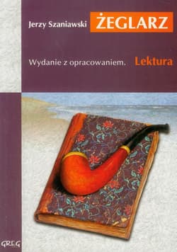 Żeglarz Wydanie z opracowaniem - Jerzy Szaniawski