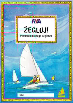 Żegluj Poradnik młodego żeglarza