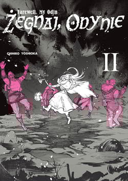 Żegnaj Odynie. Tom 2 - Chihiro Yoshioka