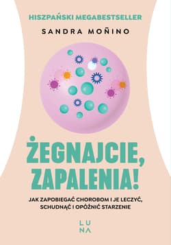 Żegnajcie, zapalenia! - Monino Sandra