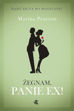 Żegnam panie Ex! - Marina Pearson