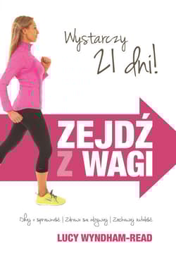 Zejdź z wagi Dbaj o sprawność/Zdrowo się odżywiaj/ Zachowaj młodość