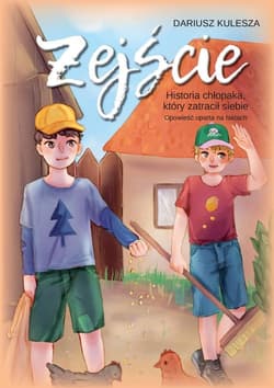 Zejście Historia chłopaka, który zatracił siebie Opowieść oparta na faktach - Dariusz Kulesza