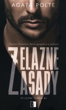 Żelazne zasady Tom 1 - Agata Polte