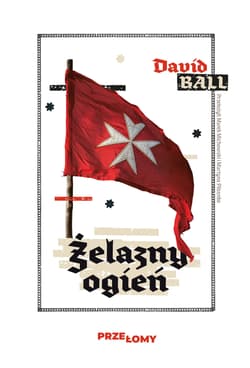 Żelazny ogień - David Ball