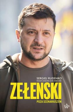 Zełenski Poza scenariuszem - Sergiej Rudenko