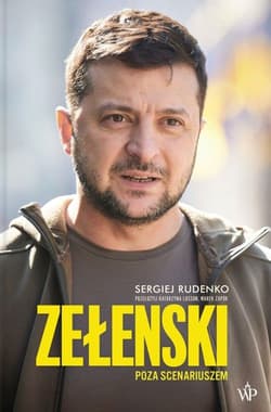 Zełenski Poza scenariuszem - Sergiej Rudenko