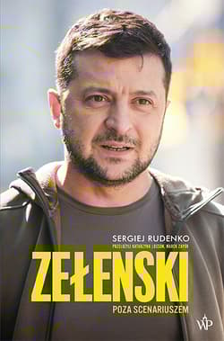 Zełenski Poza scenariuszem - Sergiej Rudenko