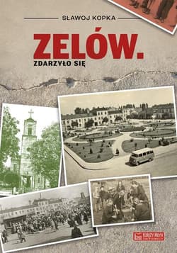 Zelów Zdarzyło się - Sławoj Kopka