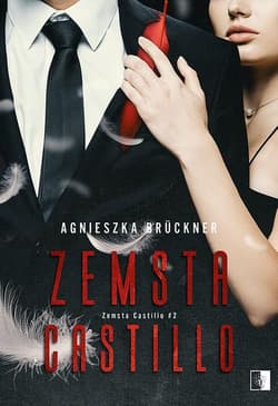 Zemsta Castillo. Zemsta Castillo. Tom 2 - Agnieszka Bruckner