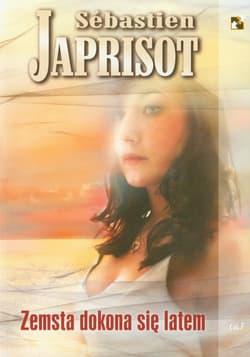 Zemsta dokona się latem - Sebastien Japrisot