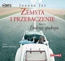 Zemsta i przebaczenie T.6 Dolina spokoju audiobook - Joanna  Jax