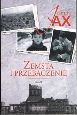 Zemsta i przebaczenie Tom 2 Rzeka tęsknoty Morze kłamstwa - Joanna  Jax