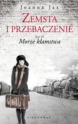 Zemsta i przebaczenie Tom 4 Morze kłamstwa - Joanna  Jax