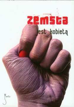 Zemsta jest kobietą - Praca zbiorowa