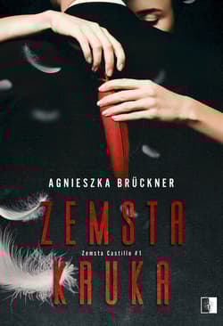 Zemsta Kruka Tom 1 - Agnieszka Bruckner