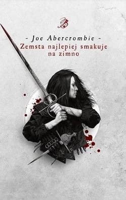Zemsta najlepiej smakuje na zimno - Joe Abercrombie