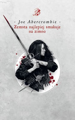 Zemsta najlepiej smakuje na zimno - ebook - Joe Abercrombie