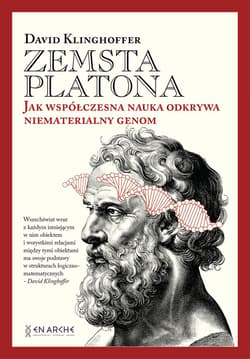Zemsta Platona. Jak współczesna nauka odkrywa niematerialny genom - David Klinghoffer