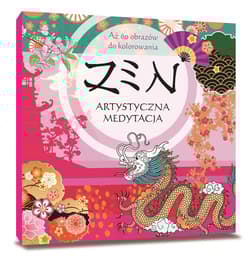 ZEN. Artystyczna medytacja - Praca zbiorowa