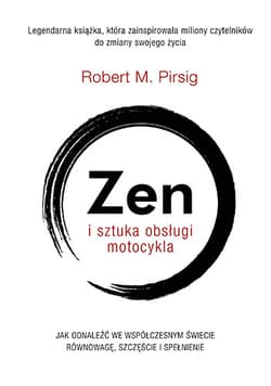 Zen i sztuka obsługi motocykla - Robert M. Pirsig