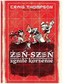 Żeń-szeń Zgniłe korzenie - Craig Thompson