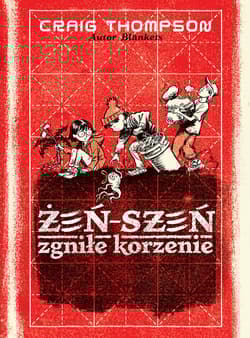 Żeń-szeń Zgniłe korzenie - Craig Thompson