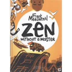 Zen Without a Master - Frenk Meeuwsel