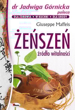 Żeńszeń źródło witalności - Giuseppe Maffeis