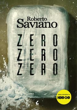 Zero zero zero Jak kokaina rządzi światem - Roberto Saviano
