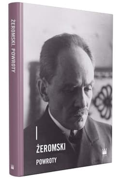 Żeromski Powroty - red. Maria Jolanta Olszewska