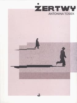 Żertwy - Antonina Tosiek