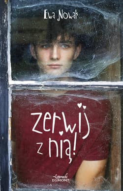 Zerwij z nią - Ewa Nowak