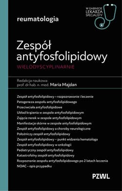 Zespół antyfosfolipidowy wielodyscyplinarnie - Majdan Maria