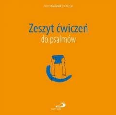 Zeszyt ćwiczeń do psalmów - Piotr Kwiatek OFMCap