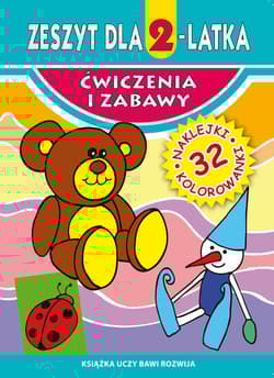 Zeszyt dla 2-latka Ćwiczenia i zabawy