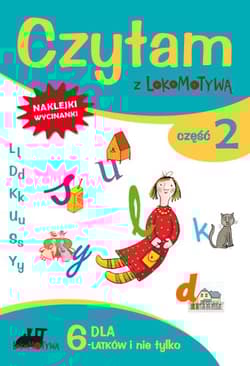 ZESZYT DLA SZEŚCIOLATKÓW CZYTAM Z LOKOMOTYWĄ CZEŚĆ 2 L D K U S Y BR
