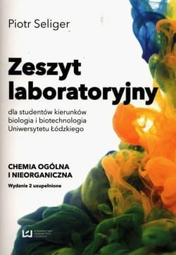 Zeszyt laboratoryjny dla studentów biologii - Seliger Piotr
