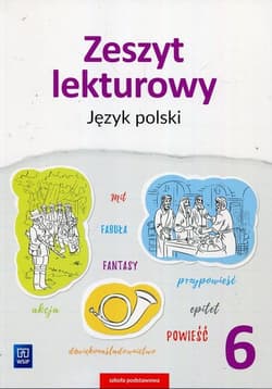 Zeszyt lekturowy Język polski 6 Szkoła podstawowa