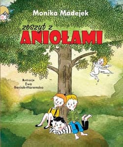 Zeszyt z aniołami - Monika Madejek