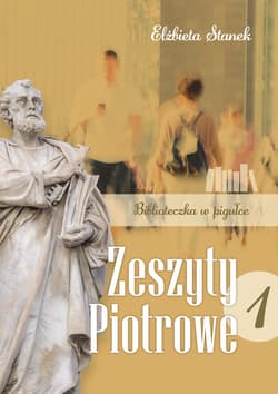Zeszyty Piotrowe 1. Biblioteczka w pigułce - ebook - Elżbieta Stanek