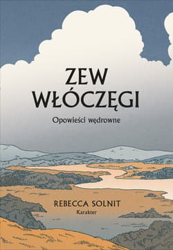 Zew włóczęgi - ebook - Rebecca Solnit