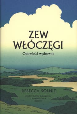 Zew włóczęgi Opowieści wędrowne