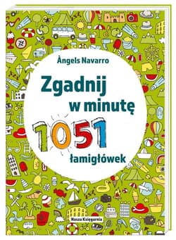 Zgadnij w minutę 1051 łamigłówek - Angels Navarro