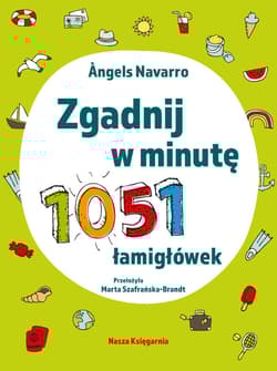 Galeria - zdjęcie nr. 5 - Zgadnij w minutę. 1051 łamigłówek wyd. 2025