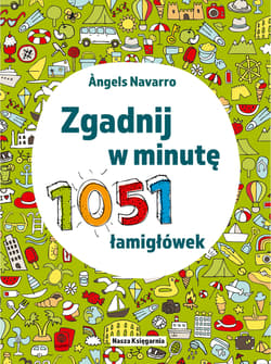 Zgadnij w minutę. 1051 łamigłówek wyd. 2025 - Angels Navarro