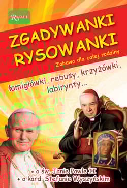 Zgadywanki Rysowanki Zabawa dla całej rodziny św. Jan Paweł II i kardynał Stefan Wyszyński - Jarosław Zych