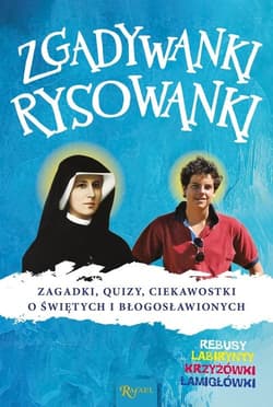 Zgadywanki Rysowanki, Zagadki Quizy i Ciekawostki o świętych i błogosławionych - Jarek Zych